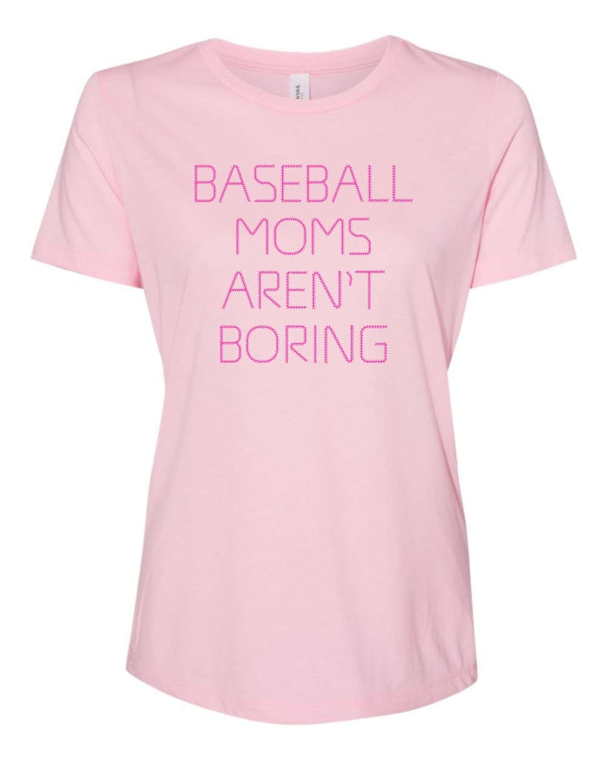 Baseball Moms Aren't Boring T-Shirt