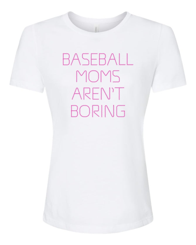 Baseball Moms Aren't Boring T-Shirt