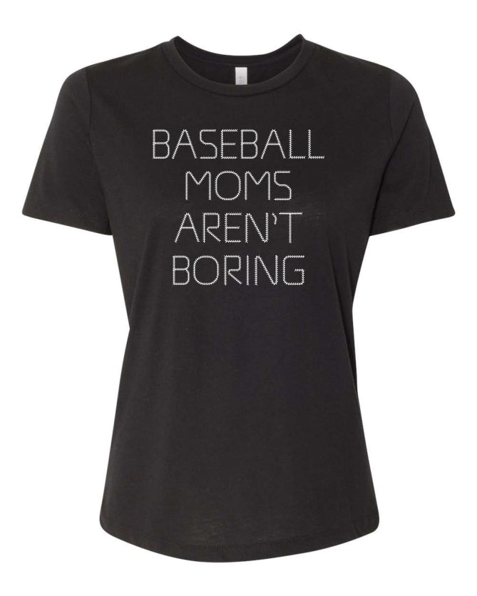 Baseball Moms Aren't Boring T-Shirt