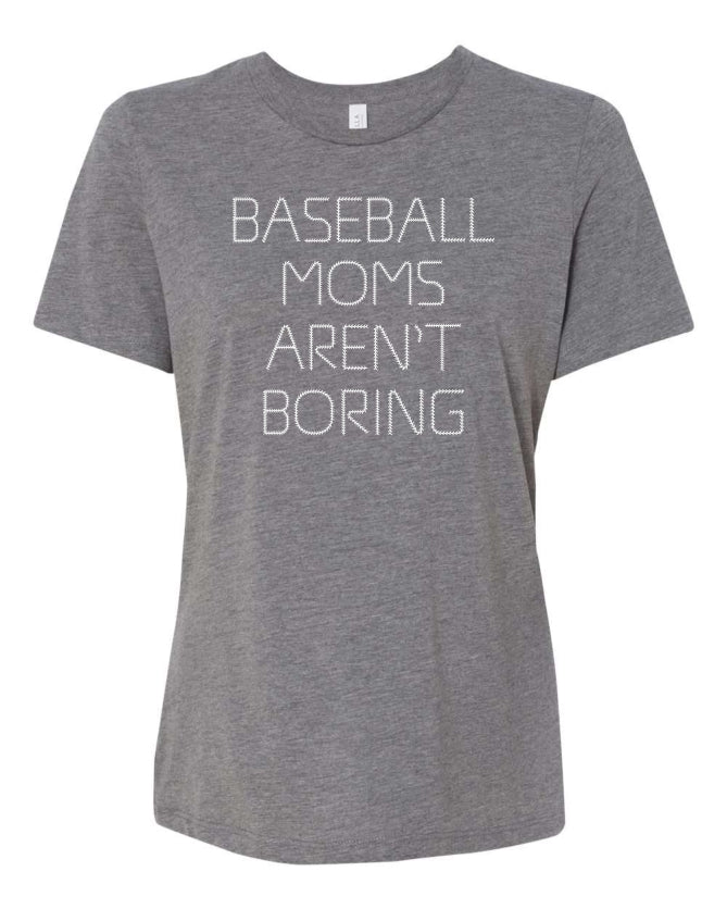 Baseball Moms Aren't Boring T-Shirt